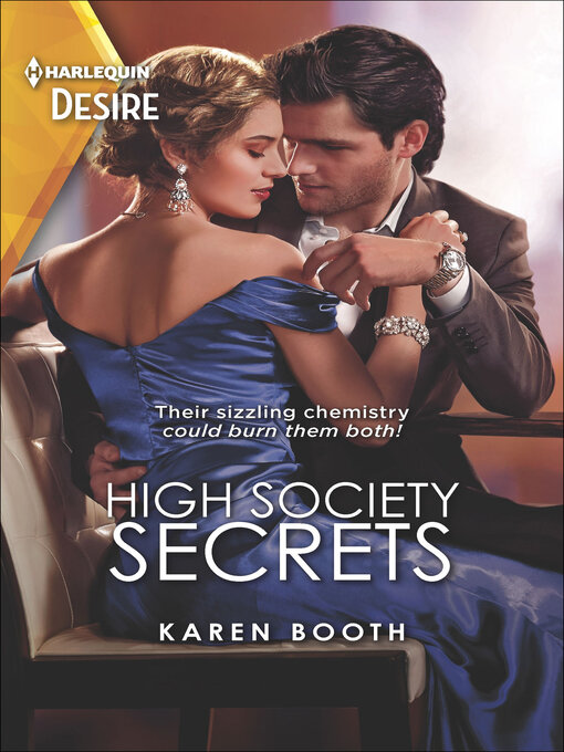 Title details for High Society Secrets by Karen Booth - Available